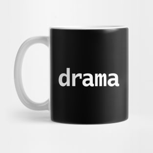 Drama Mug